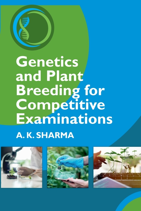Genetics and Plant Breeding for Competitive Examinations 
