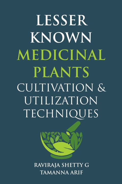 Cover image for book Lesser Known Medicinal Plants: Cultivation & Utilization Techniques