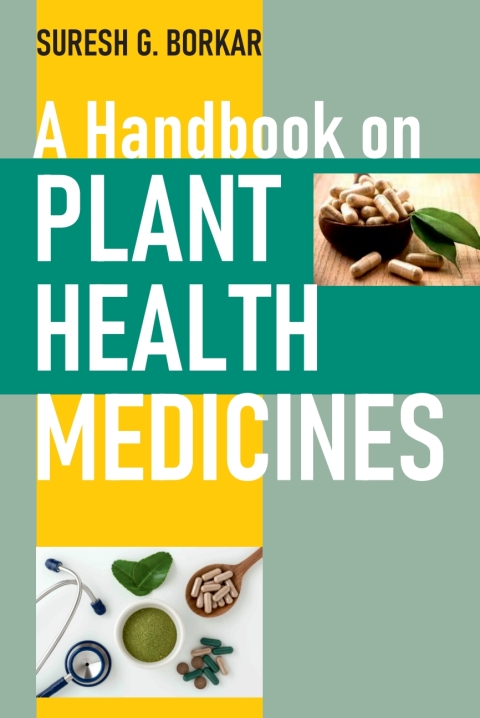 Cover image for book A Handbook on Plant Health Medicines