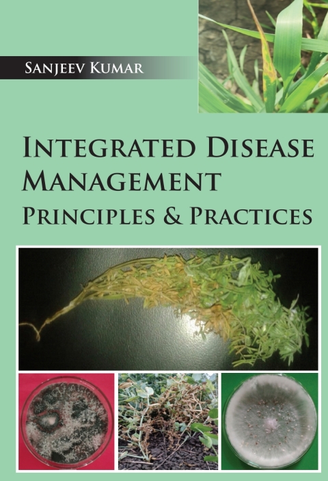 Cover image for book Integrated Disease Management: Principles & Practices
