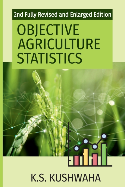 Cover image for book Objective Agriculture Statistics: 2nd Fully Revised and Enlarged Edition
