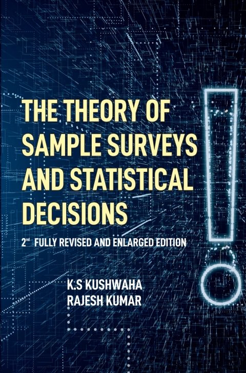 Cover image for book The Theory  of Sample Surveys and Statistical Decisions: 2nd Fully Revised and Enlarged Edition
