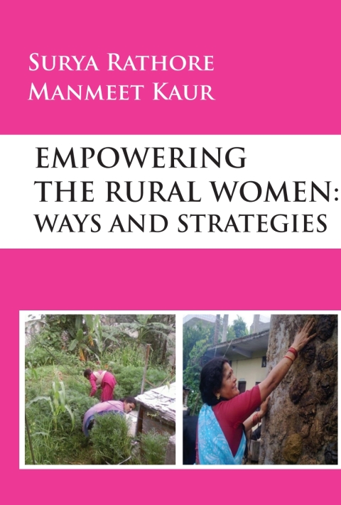 Cover image for book Empowering The Rural Women: Ways and Strategies