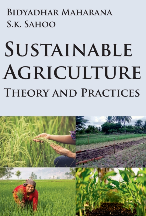 Cover image for book Sustainable Agriculture: Theory and Practices