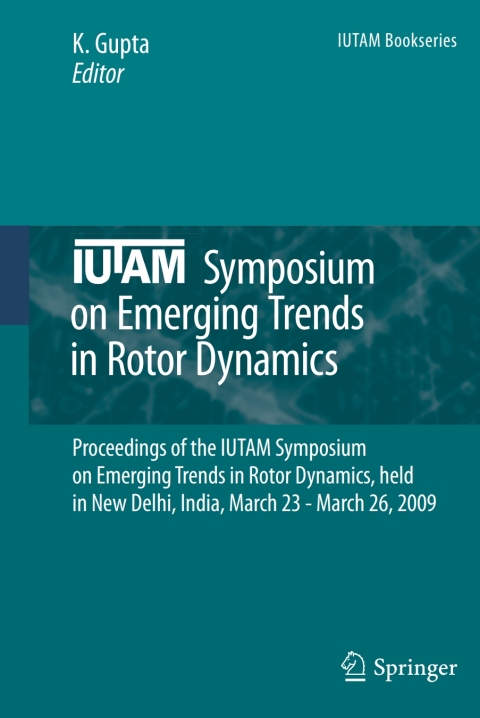 Cover image for book IUTAM Symposium on Emerging Trends in Rotor Dynamics