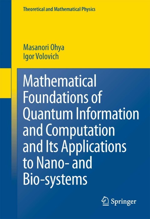 Cover image for book Mathematical Foundations of Quantum Information and Computation and Its Applications to Nano- and Bio-systems