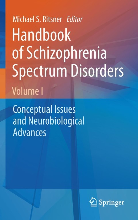 Cover image for book Handbook of Schizophrenia Spectrum Disorders, Volume I