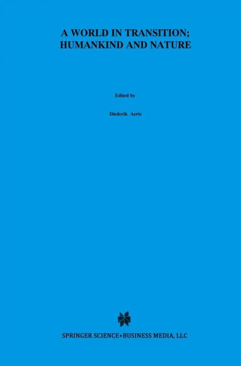 A World In Transition: Humankind and Nature 