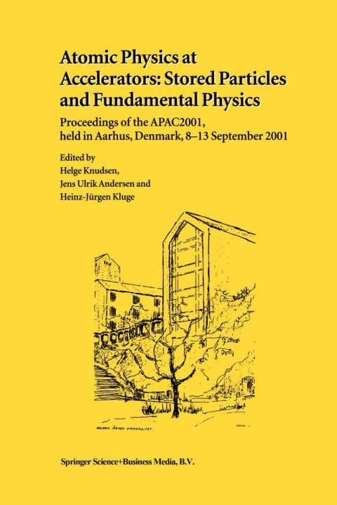 Cover image for book Atomic Physics at Accelerators: Stored Particles and Fundamental Physics