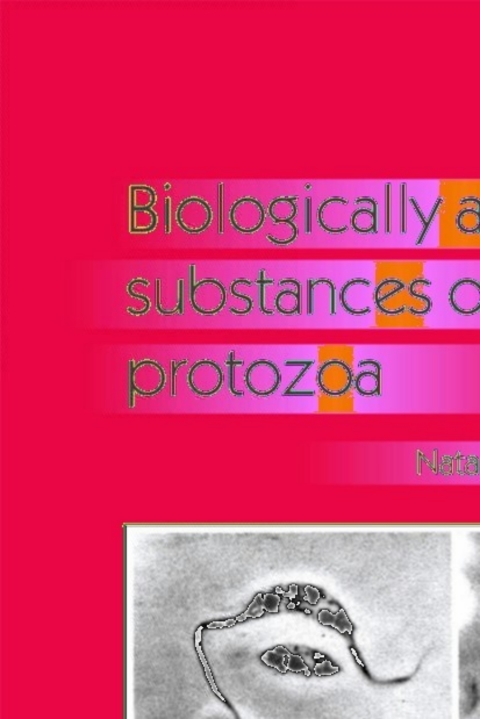 Cover image for book Biologically Active Substances of Protozoa