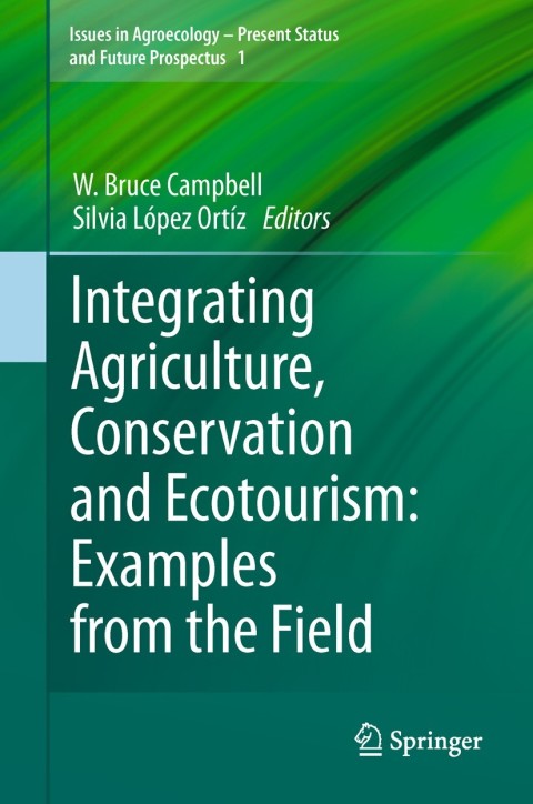 Cover image for book Integrating Agriculture, Conservation and Ecotourism: Examples from the Field