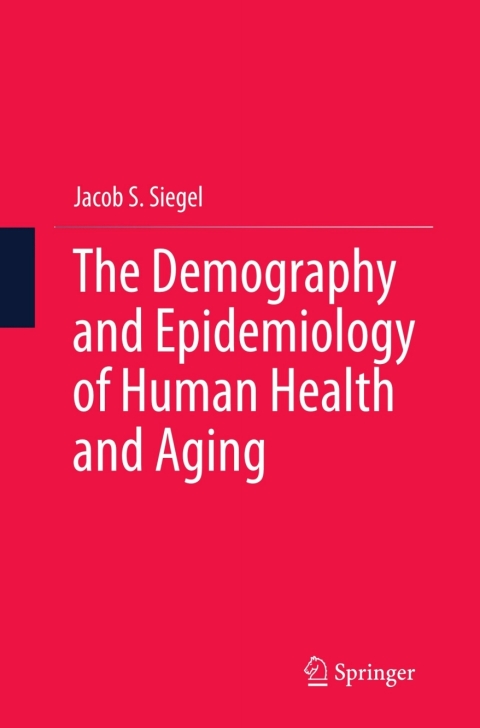 Cover image for book The Demography and Epidemiology of Human Health and Aging