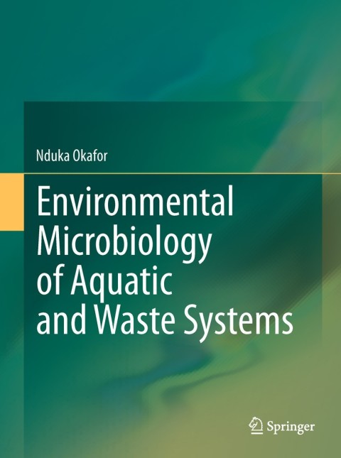 Cover image for book Environmental Microbiology of Aquatic and Waste Systems