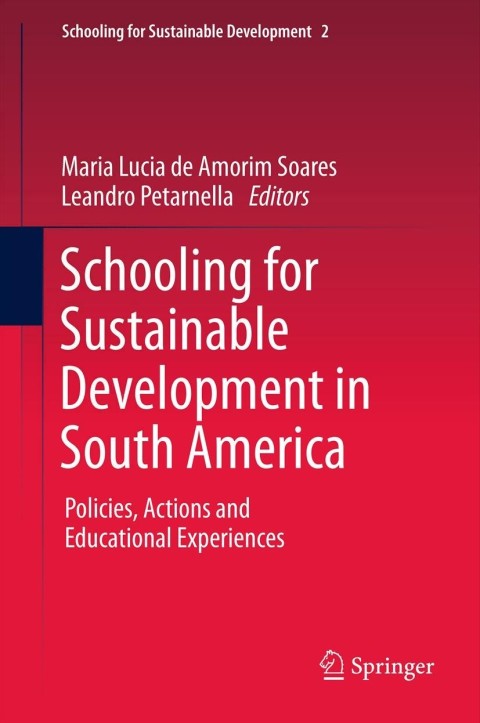 Cover image for book Schooling for Sustainable Development in South America