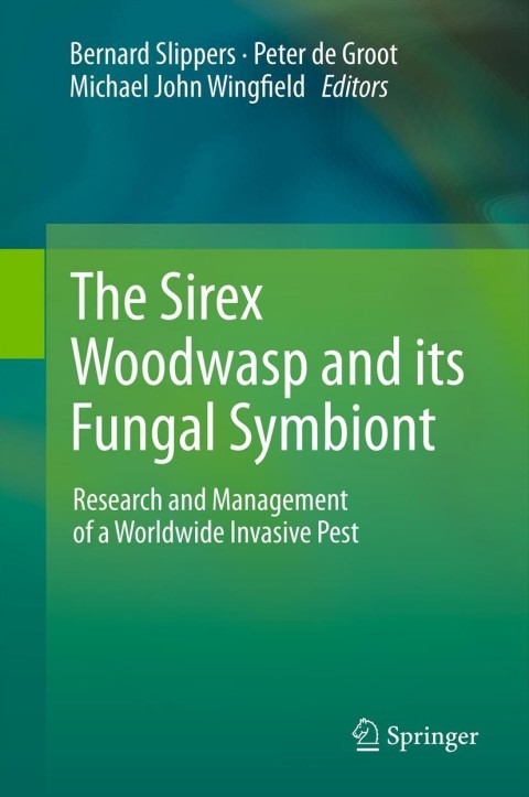 Cover image for book The Sirex Woodwasp and its Fungal Symbiont: