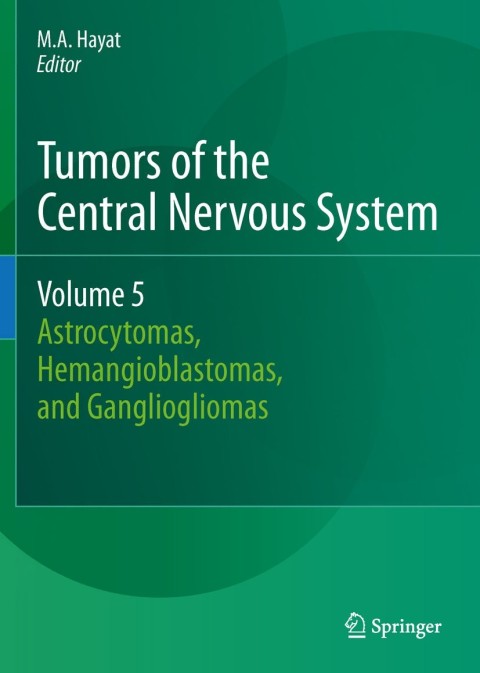 Cover image for book Tumors of the Central Nervous System, Volume 5