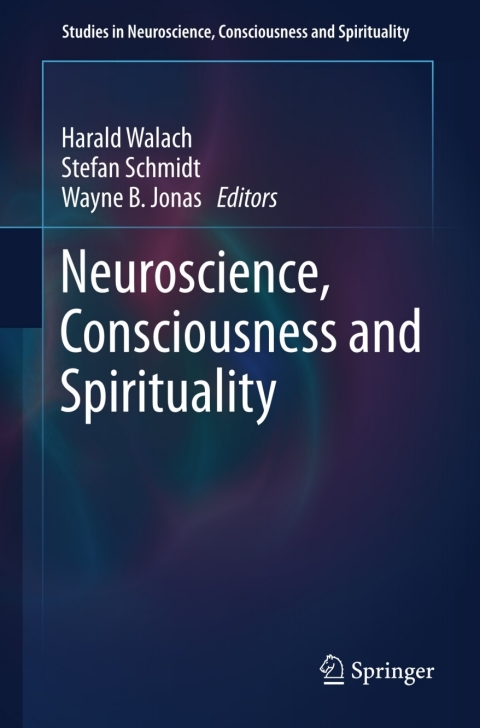 Cover image for book Neuroscience, Consciousness and Spirituality