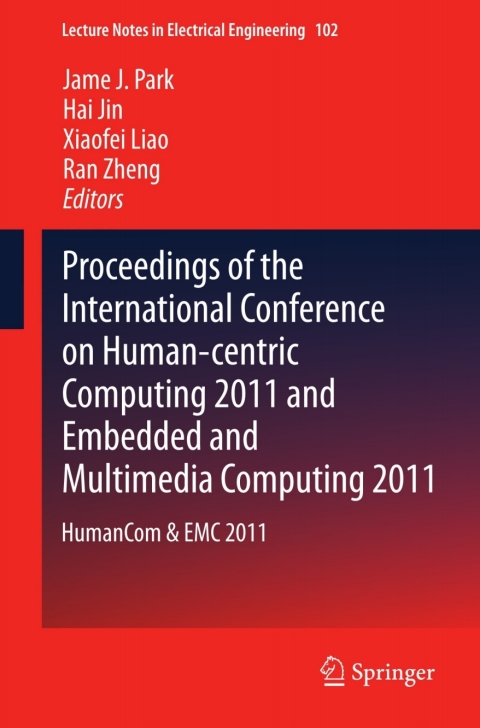 Cover image for book Proceedings of the International Conference on Human-centric Computing 2011 and Embedded and Multimedia Computing 2011