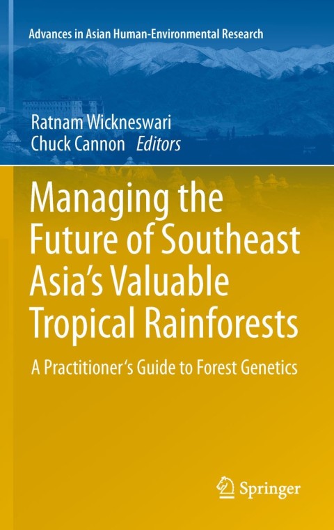 Cover image for book Managing the Future of Southeast Asia's Valuable Tropical Rainforests
