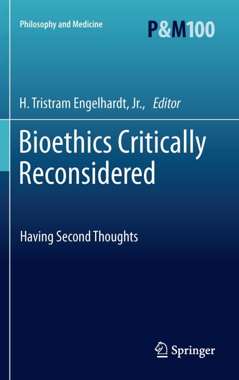 Cover image for book Bioethics Critically Reconsidered