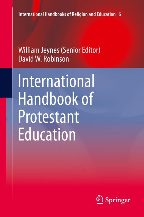 Cover image for book International Handbook of Protestant Education