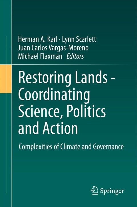 Cover image for book Restoring Lands - Coordinating Science, Politics and Action