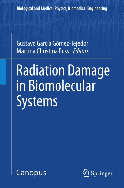 Cover image for book Radiation Damage in Biomolecular Systems