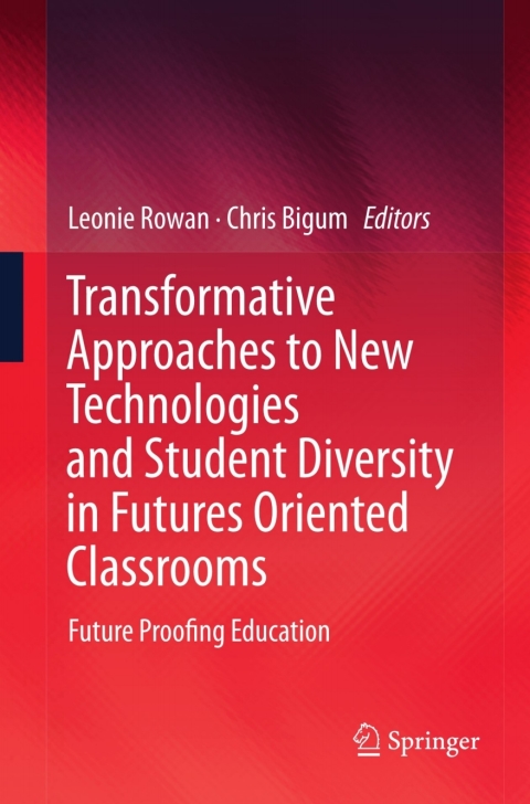 Cover image for book Transformative Approaches to New Technologies and Student Diversity in Futures Oriented Classrooms