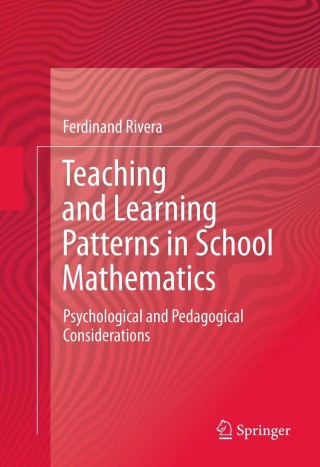 Teaching and Learning Patterns in School Mathematics