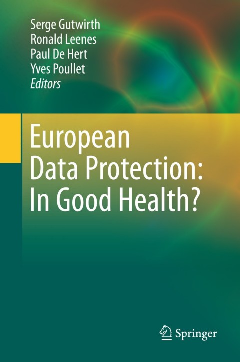 European Data Protection: In Good Health? 