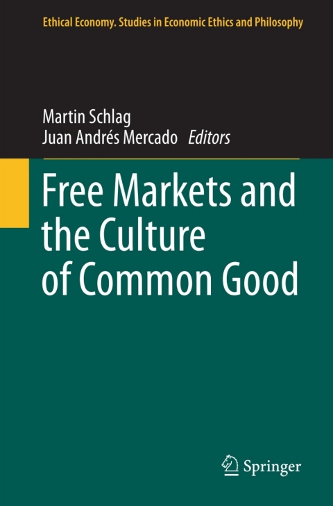 Cover image for book Free Markets and the Culture of Common Good
