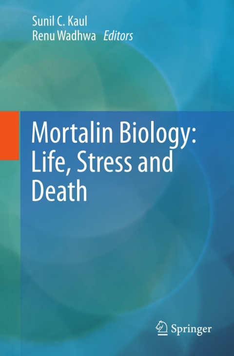 Cover image for book Mortalin Biology: Life, Stress and Death