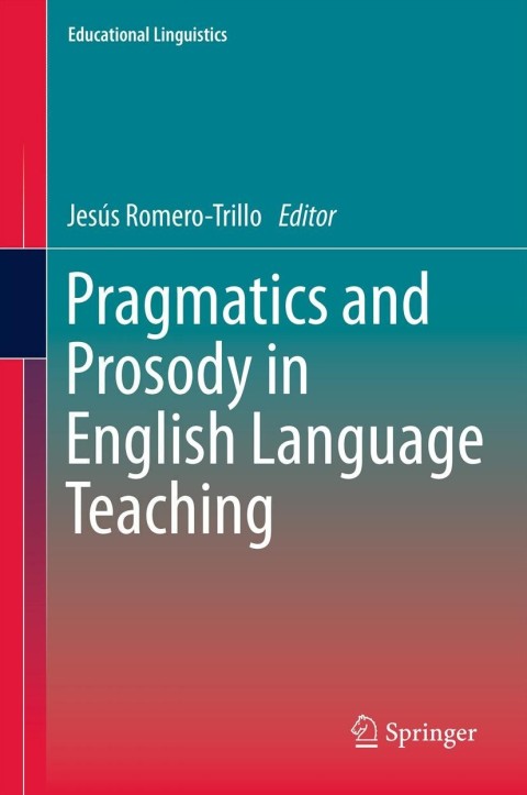 Cover image for book Pragmatics and Prosody in English Language Teaching