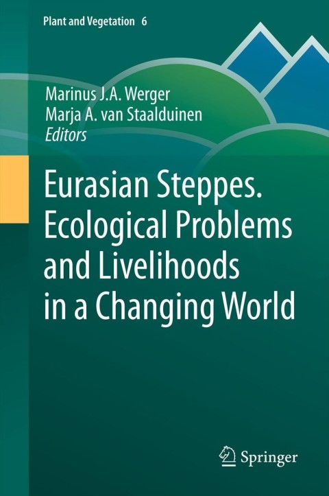 Cover image for book Eurasian Steppes. Ecological Problems and Livelihoods in a Changing World