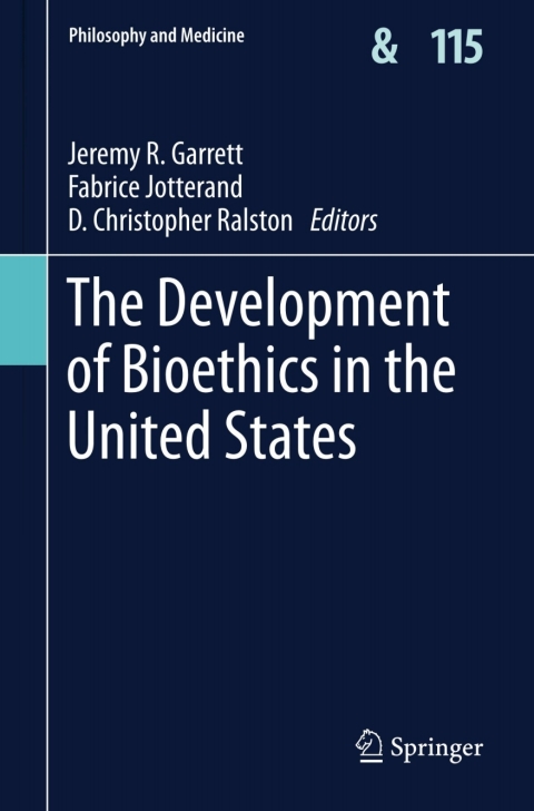 Cover image for book The Development of Bioethics in the United States