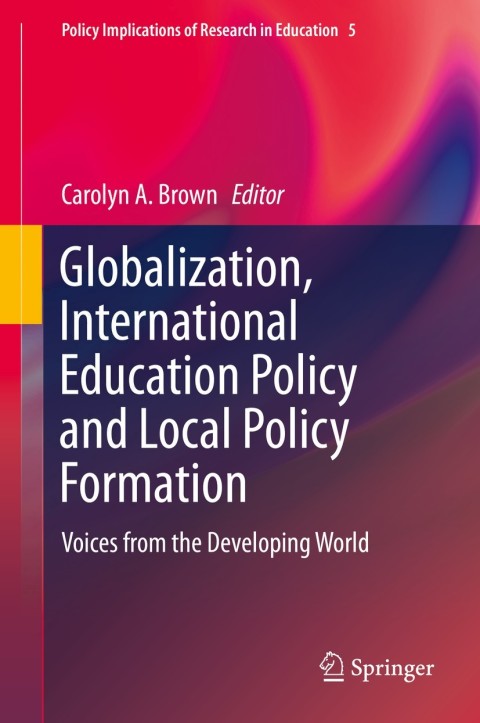 Cover image for book Globalization, International Education Policy and Local Policy Formation