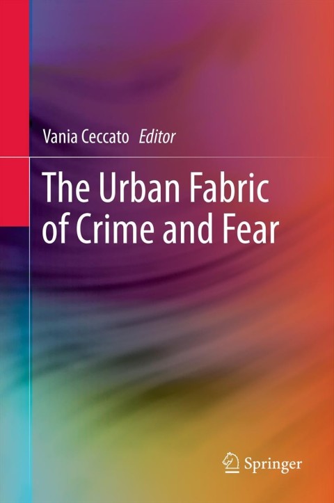 Cover image for book The Urban Fabric of Crime and Fear