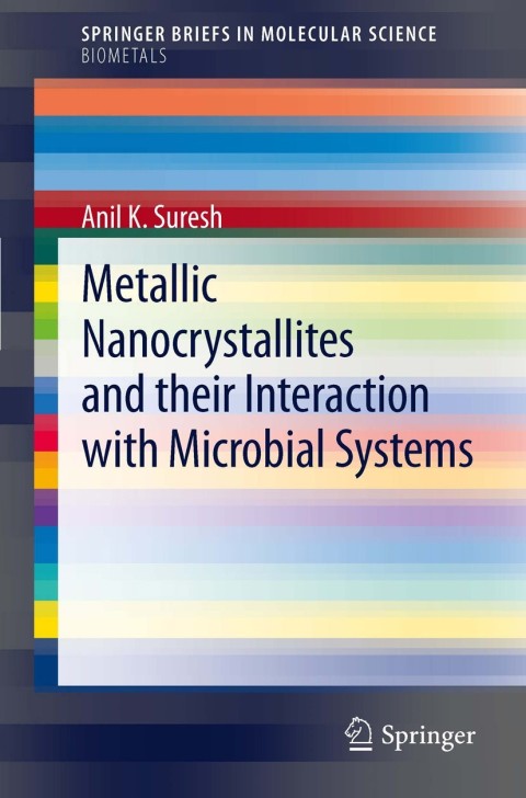 Cover image for book Metallic Nanocrystallites and their Interaction with Microbial Systems
