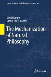 Cover image: The Mechanization of Natural Philosophy 9789400743441