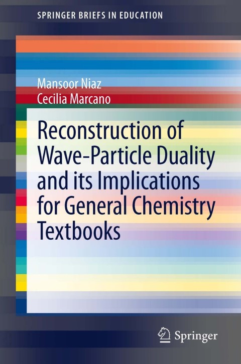 Cover image for book Reconstruction of Wave-Particle Duality and its Implications for General Chemistry Textbooks