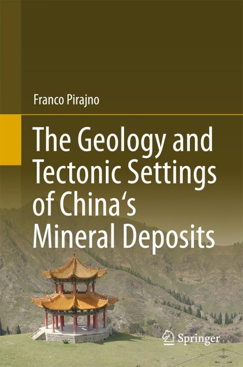 Cover image for book The Geology and Tectonic Settings of China's Mineral Deposits