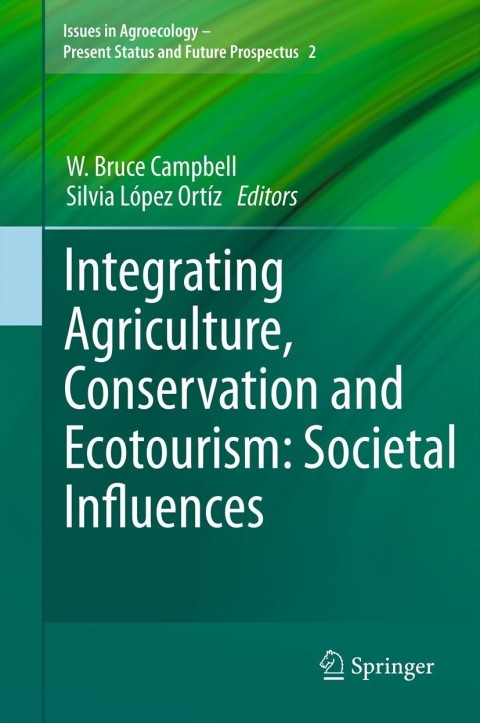 Cover image for book Integrating Agriculture, Conservation and Ecotourism: Societal Influences