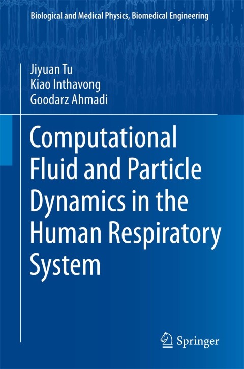Cover image for book Computational Fluid and Particle Dynamics in the Human Respiratory System