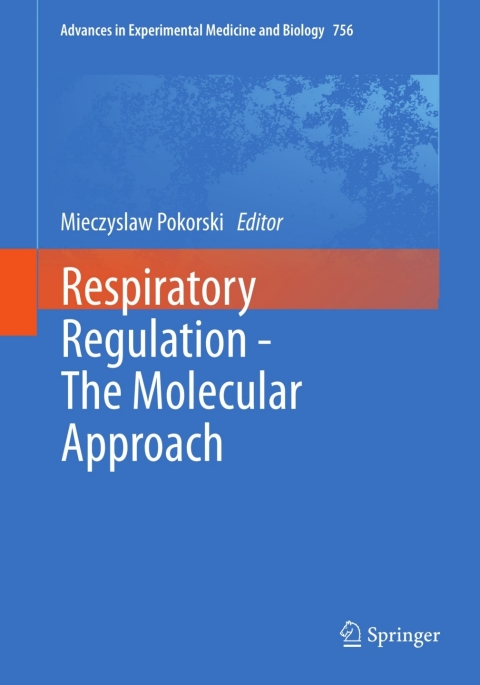 Respiratory Regulation - The Molecular Approach 