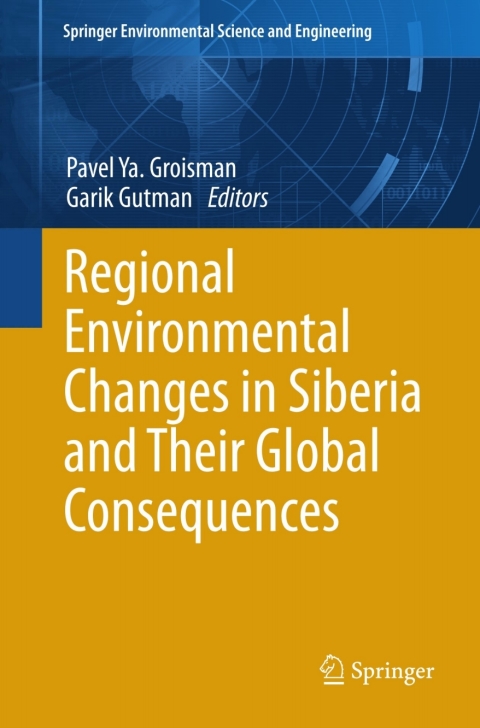 Cover image for book Regional Environmental Changes in Siberia and Their Global Consequences