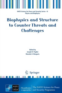 صورة الغلاف: Biophysics and Structure to Counter Threats and Challenges 9789400749221
