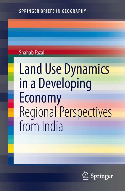 Cover image for book Land Use Dynamics in a Developing Economy
