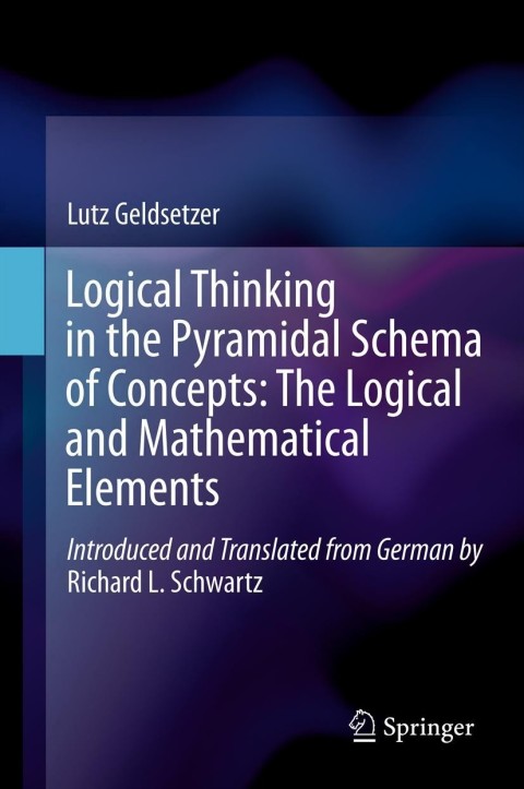 Cover image for book Logical Thinking in the Pyramidal Schema of Concepts: The Logical and Mathematical Elements