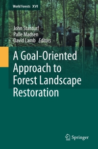 Cover image: A Goal-Oriented Approach to Forest Landscape Restoration 9789400753372