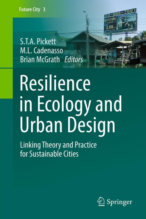 Cover image for book Resilience in Ecology and Urban Design